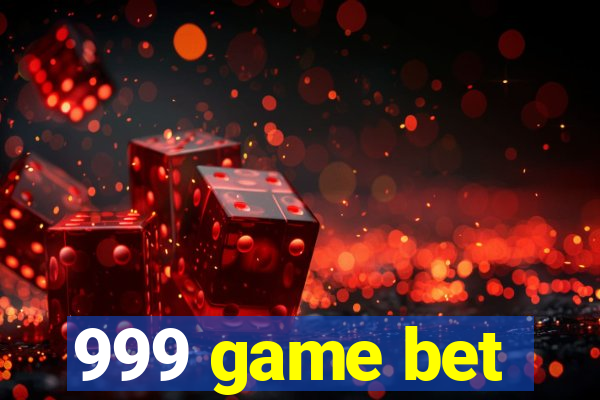 999 game bet